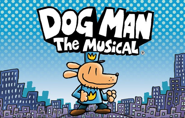 More Info for Dog Man: The Musical